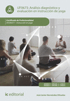 ANÁLISIS DIAGNÓSTICO Y EVALUACIÓN EN INSTRUCCIÓN DE YOGA. AFDA0311 - INSTRUCCIÓN EN YOGA