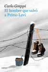 HOMBRE QUE SALVÓ A PRIMO LEVI, EL