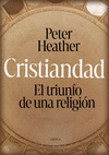 CRISTIANDAD (EL TRIUNFO DE UNA RELIGION)