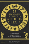 AÑO EN LA VIDA DE LA ANTIGUA GRECIA, UN