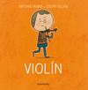 VIOLÍN (DE LA CUNA A LA LUNA)