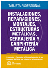 INSTALACIONES, REPARACIONES, MONTAJES, ESTRUCTURAS METÁLICAS, CERRAJERÍA Y CARPINTERÍA METÁLICA
