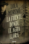 FUENTE DONDE EL AGUA LLORA, LA