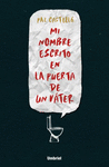 MI NOMBRE ESCRITO EN LA PUERTA DE UN VÁTER