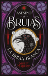 ASESINO DE BRUJAS Nº 1: LA BRUJA BLANCA