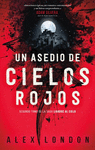 ASEDIO DE CIELOS ROJOS, UN (LIGADOS AL CIELO 2)