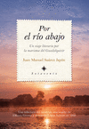 POR EL RÍO ABAJO