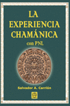 EXPERIENCIA CHAMANICA CON PNL, LA