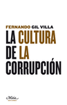 LA CULTURA DE LA CORRUPCIÓN