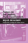 NOTAS EN LOS PUÑOS. IVÁN VASÍLIEVICH