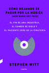 CÓMO DEJAMOS DE PAGAR POR LA MÚSICA