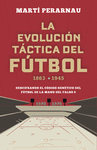 EVOLUCIÓN TÁCTICA DEL FÚTBOL, LA (1863 - 1945)