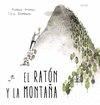 EL RATÓN Y LA MONTAÑA