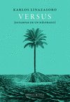 VERSUS (ESTAMPAS DE UN NAUFRAGO)
