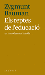 ELS REPTES DE L'EDUCACIÓ EN LA MODERNITAT LÍQUIDA