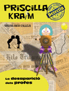 PRISCILLA KRAIM 8. LA DESAPARICIÓ DELS PROFES
