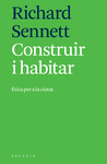 CONSTRUIR I HABITAR ( ETICA PER A LA CIUTAT )