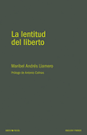 LENTITUD DEL LIBERTO, LA