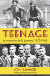 TEENAGE ( LA INVENCION DE LA JUVENTUD 1875-1945 )