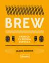 BREW (FABRICA TU PROPIA CERVEZA)