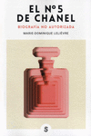 Nº 5 DE CHANEL, EL (BIOGRAFIA NO AUTORIZADA)
