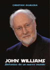 JOHN WILLIAMS (SINFONIAS DE UN NUEVO MUNDO)