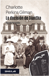 DECISIÓN DE DIANTHA, LA ( NOVELA FEMINISTA )