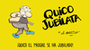 QUICO JUBILATA (¡QUICO EL PROGRE SE HA JUBILADO!)