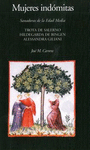 MUJERES INDOMITAS ( SANADORAS DE LA EDAD MEDIA )