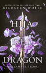 HIJA DEL DRAGÓN Nº1: RECLAMA EL TRONO