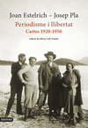 PERIODISME I LLIBERTAT. CARTES 1920-1950