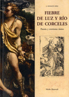 FIEBRE DE LUZ Y RÍO DE CORCELES ( POESIA Y EROTISMO AUREO )