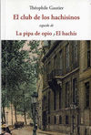 CLUB DE LOS HACHISINOS, EL / LA PIPA DEL OPIO Y EL HACHIS