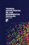 TEORÍAS SOCIOLÓGICAS DE LOS MOVIMIENTOS SOCIALES