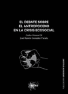 DEBATE SOBRE EL ANTROPOCENO EN LA CRISIS ECOSOCIAL, EL