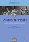SABIDURÍA DE ESCUCHARSE, LA
