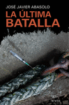 ÚLTIMA BATALLA, LA