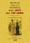 MANUAL PARA LAS SEÑORAS O EL ARTE DEL TOCADOR