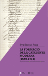 FORMACIÓ DE LA CATALUNYA MODERNA (1640-1714), LA