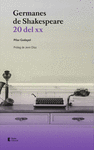 GERMANES DE SHAKESPEARE. 20 DEL XX