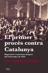 PRIMER PROCÉS CONTRA CATALUNYA