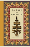 LA CRUZ DE CARAVACA (CARTONÉ)