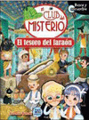 TESORO DEL FARAÓN, EL. EL CLUB DEL MISTERIO (BUSCA Y ENCUENTRA)