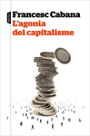 L' AGONIA DEL CAPITALISME