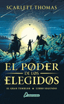 PODER DE LOS ELEGIDOS, EL ( EL GRAN TEMBLOR LIBRO SEGUNDO )