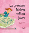 PRINCESAS TAMBIÉN SE TIRAN PEDOS, LAS