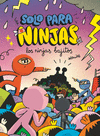SOLO PARA NINJAS Nº 6. LOS NINJAS BAJITOS