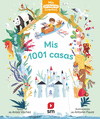 MIS 1001 CASAS (MIS PRIMEROS CUENTOS) MINUSCULAS