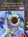 ORIGINALES LABORES PARA LA CASA Y MUÑECOS DE TELA CON MOTIVOS DE OTOÑO Y DE INVIERNO. TILDA