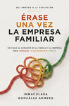 ÉRASE UNA VEZ LA EMPRESA FAMILIAR
